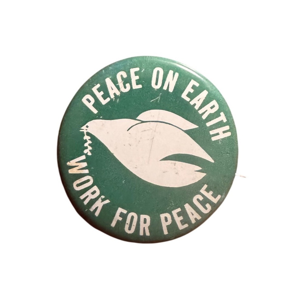 Vintage Peace On Earth Work For Peace‎ Dove Pinback Button Green White 1.25 Inch